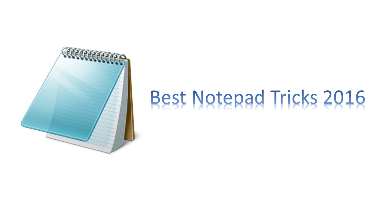 Best Notepad Tricks 2016