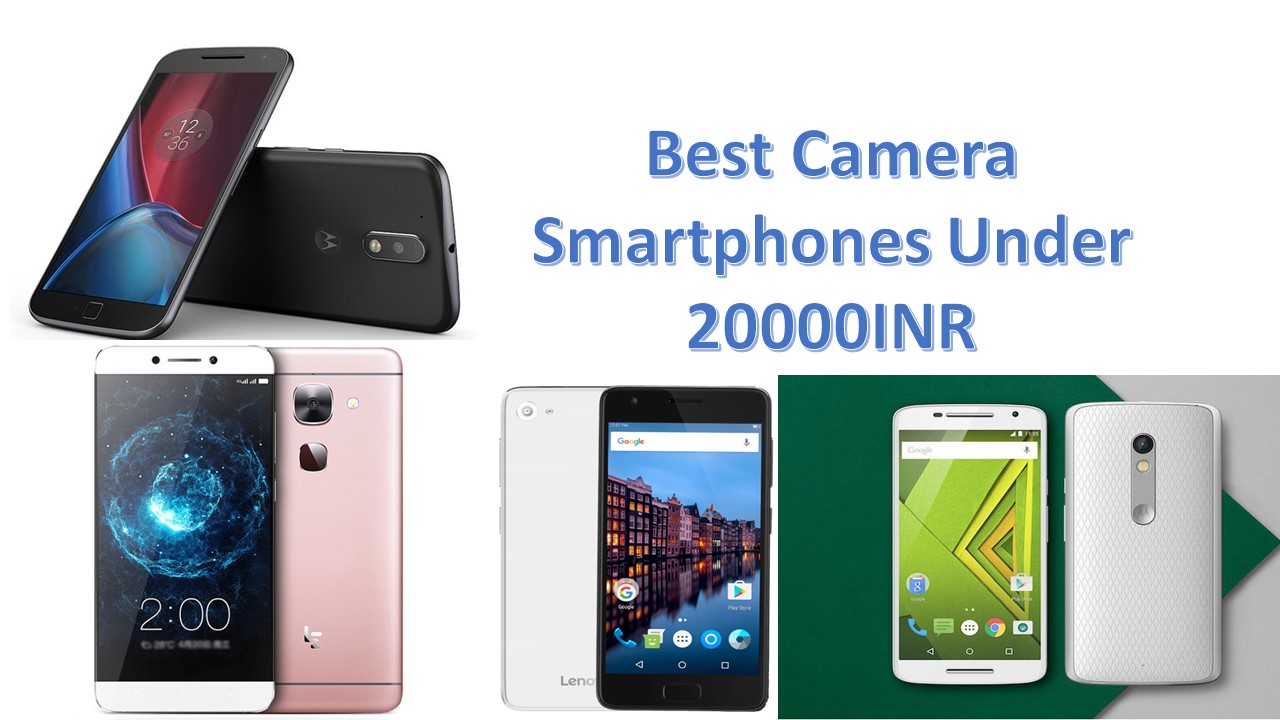 Best Camera Smartphones Under 20000INR