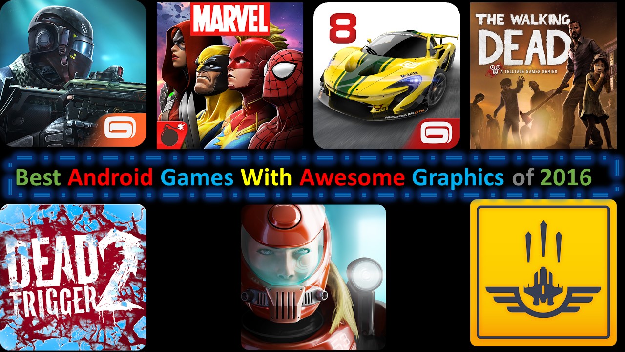 Best Android Games With Awesome Graphics of 2016