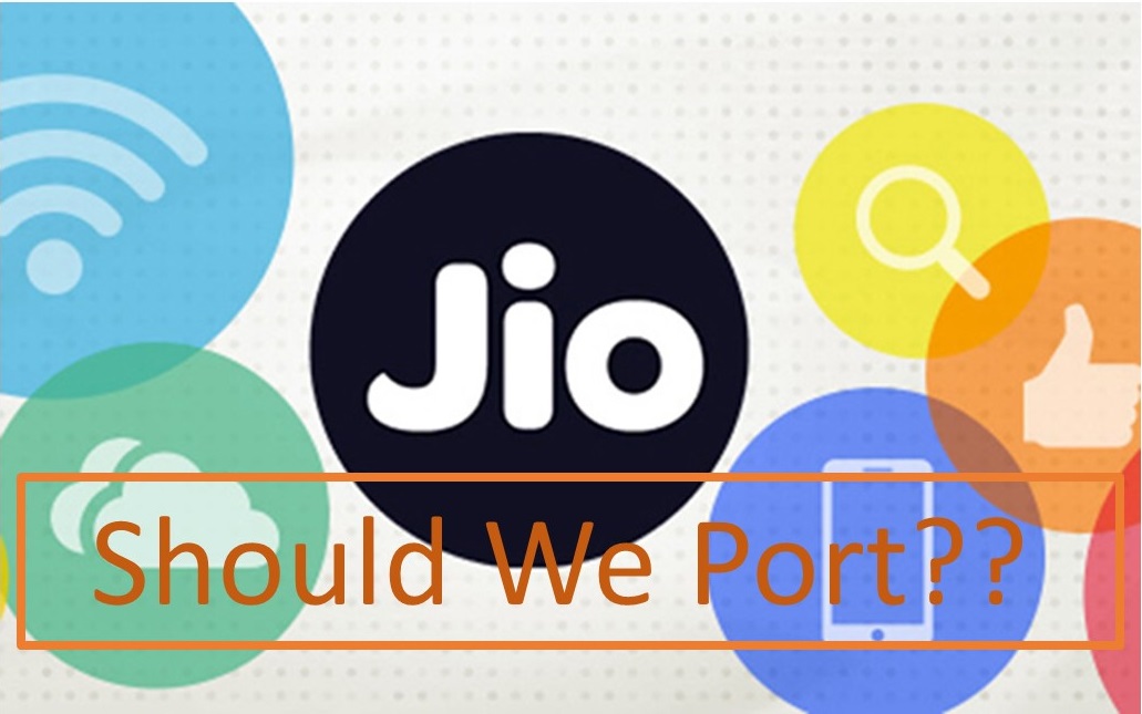 Should We Port Our Existing Number To Jio?