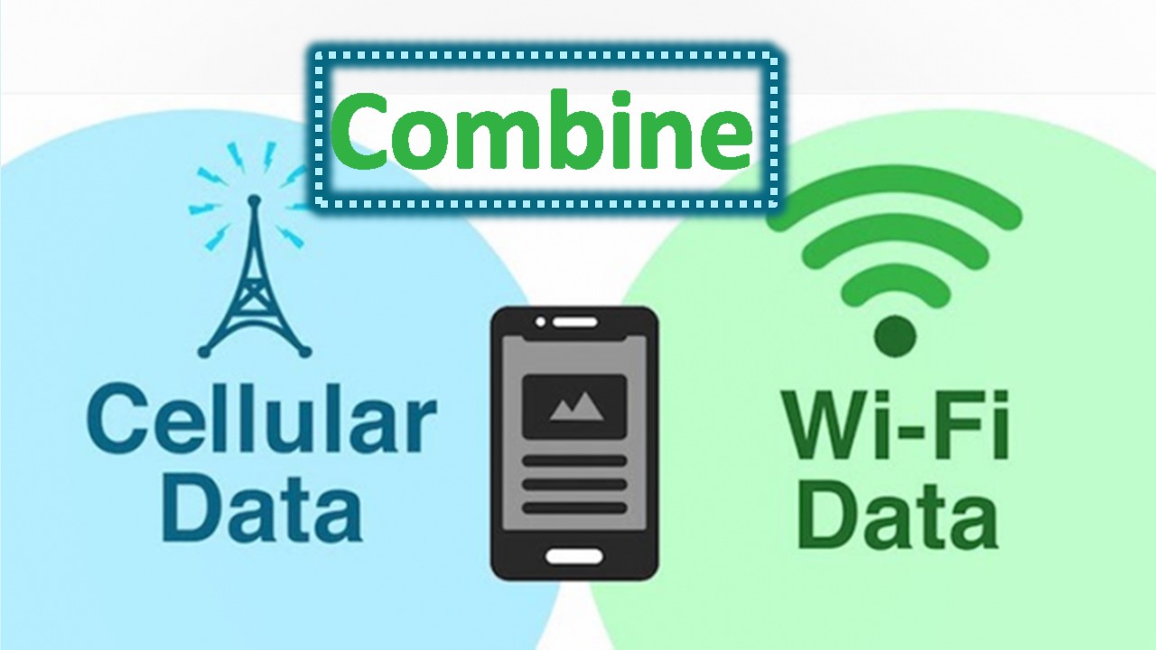 How To Combine Mobile Data And Wi-Fi To Boost Internet Speed